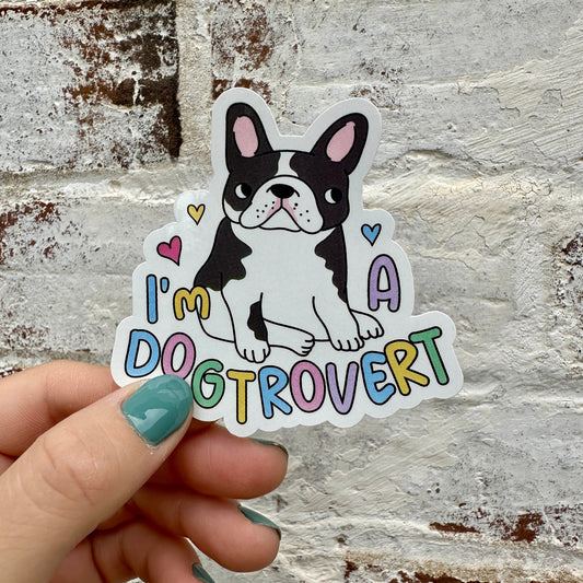 I'm a Dogtrovert Sticker - Frenchie